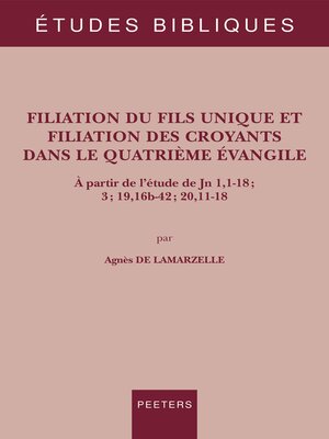 cover image of Filiation du Fils unique et filiation des croyants dans le quatrieme evangile